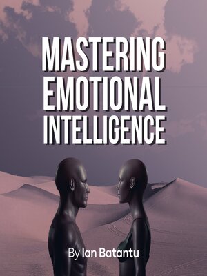 cover image of Mastering Emotional Intelligence
